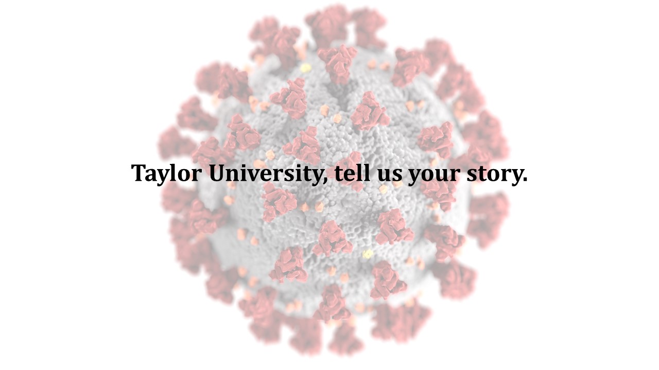 Taylor University COVID-19 Community Archive