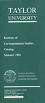 Institute of Correspondence Studies Catalog Summer 1992 by Taylor University Fort Wayne